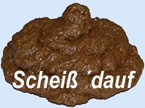scheiss drauf scheiss drauf